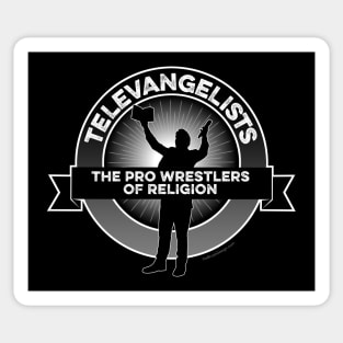 Televangelists (The Pro Wrestlers of Religion) Sticker